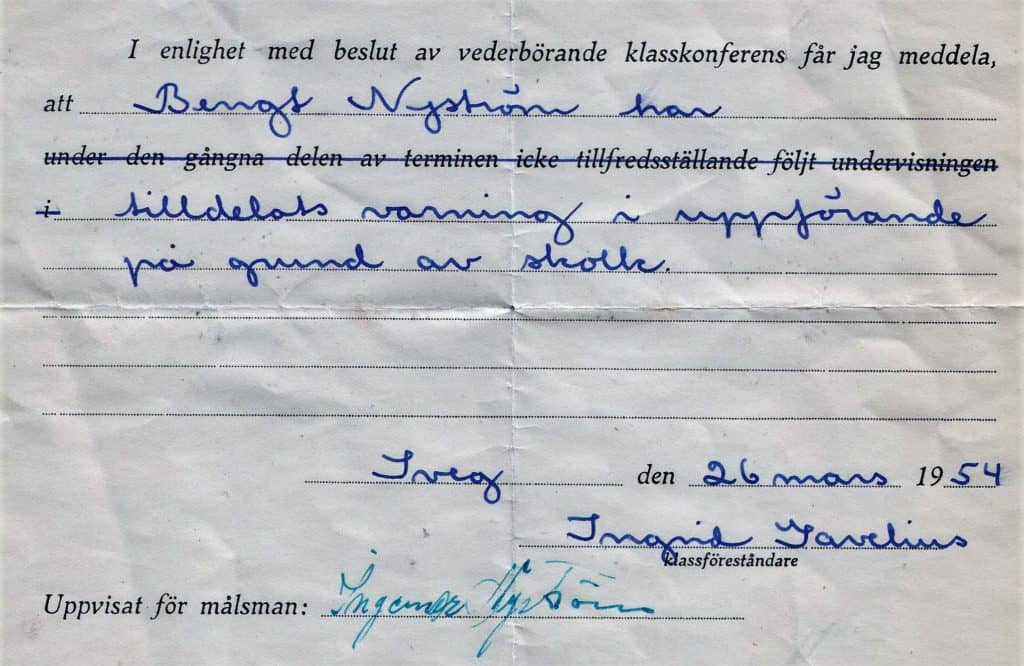 Varning utfärdad för skolk, inte alldeles smärtfritt för Bengt att ta med hem till pappa Ingemar för underskrift. Foto: Mats Haldosén